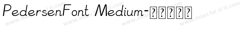 PedersenFont Medium字体转换